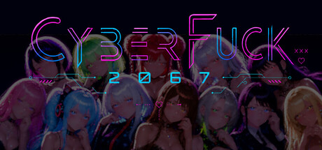 [Shinka AI Studio][SLG]Cyberfuck 2067[官中/步兵][PC][14.7G][PikPak]